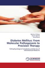 Diabetes Mellitus: From Molecular Pathogenesis to Precision Therapy