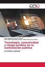 Tecnología, conectividad y riesgo jurídico en la contratación pública