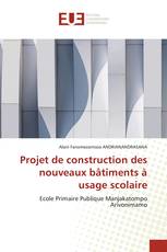 Projet de construction des nouveaux bâtiments à usage scolaire