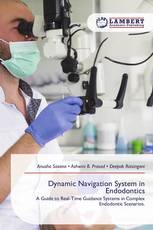 Dynamic Navigation System in Endodontics