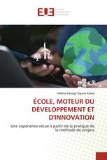 ÉCOLE, MOTEUR DU DÉVELOPPEMENT ET D'INNOVATION