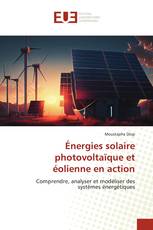Énergies solaire photovoltaïque et éolienne en action