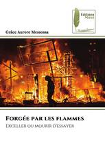 Forgée par les flammes