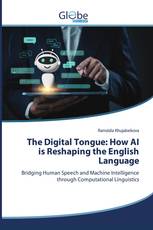 The Digital Tongue: How AI is Reshaping the English Language