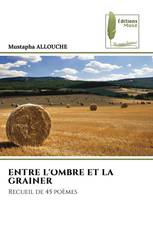 ENTRE L'OMBRE ET LA GRAINER