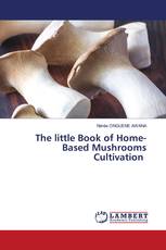 The little Book of Home-Based Mushrooms Cultivation