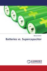 Batteries vs. Supercapacitor