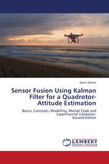 Sensor Fusion Using Kalman Filter for a Quadrotor-Attitude Estimation