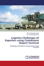 Logistics Challenges of Exporters using Coimbatore Airport Terminal