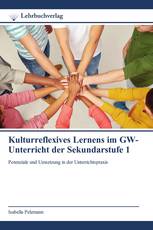 Kulturreflexives Lernens im GW-Unterricht der Sekundarstufe 1