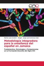 Metodología integradora para la enseñanza del español en Jamaica