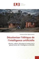 Décoloniser l’éthique de l’intelligence artificielle