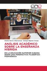 ANÁLISIS ACADÉMICO SOBRE LA ENSEÑANZA HÍBRIDA