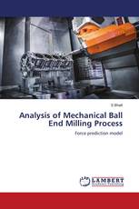 Analysis of Mechanical Ball End Milling Process