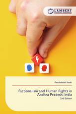 Factionalism and Human Rights in Andhra Pradesh, India