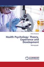 Health Psychology: Theory, Experience and Development
