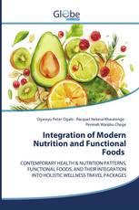 Integration of Modern Nutrition and Functional Foods