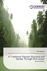 A Traditional Vietnam: Economy and Society Through Oral Lenses