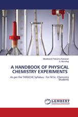 A HANDBOOK OF PHYSICAL CHEMISTRY EXPERIMENTS