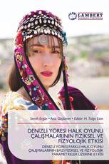 DENİZLİ YÖRESİ HALK OYUNU ÇALIŞMALARININ FİZİKSEL VE FİZYOLOJİK ETKİSİ