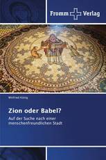 Zion oder Babel?