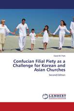 Confucian Filial Piety as a Challenge for Korean and Asian Churches