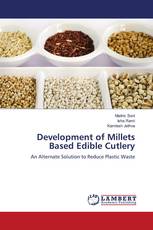 Development of Millets Based Edible Cutlery