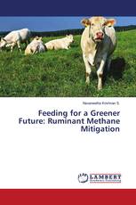 Feeding for a Greener Future: Ruminant Methane Mitigation