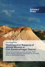 Hyperspectral Mapping of Alunite Mineral in Chh.Sambhajinagar District