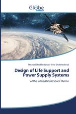 Design of Life Support and Power Supply Systems