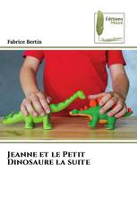 Jeanne et le Petit Dinosaure la suite