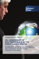 OIL LEADERSHIP OF MULTINATIONALS IN THE GREAT LAKES REGION