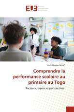 Comprendre la performance scolaire au primaire au Togo