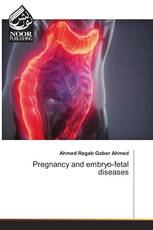 Pregnancy and embryo-fetal diseases
