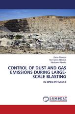 CONTROL OF DUST AND GAS EMISSIONS DURING LARGE-SCALE BLASTING