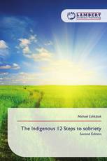 The Indigenous 12 Steps to sobriety