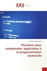 Visualiser pour comprendre: application à la programmation vectorielle