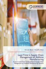 Lead Time in Supply Chain Management of Additive Manufacturing