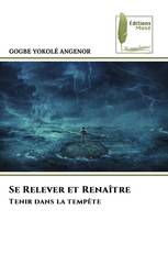 Se Relever et Renaître