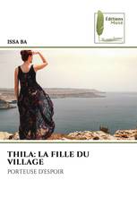THILA: LA FILLE DU VILLAGE