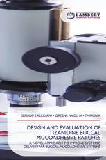 DESIGN AND EVALUATION OF TIZANIDINE BUCCAL MUCOADHESIVE PATCHES