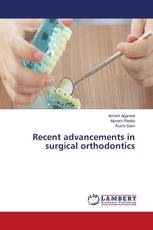 Recent advancements in surgical orthodontics