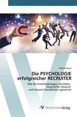 Die PSYCHOLOGIE erfolgreicher RECRUITER
