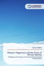 Western Hegemony and the Crisis of African Identity
