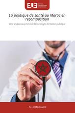 La politique de santé au Maroc en recomposition