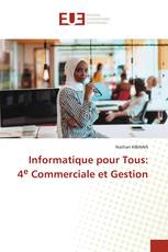 Informatique pour Tous: 4e Commerciale et Gestion