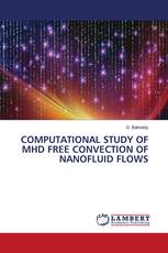 COMPUTATIONAL STUDY OF MHD FREE CONVECTION OF NANOFLUID FLOWS