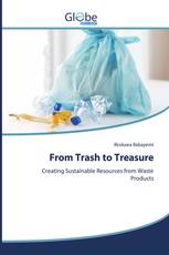 From Trash to Treasure