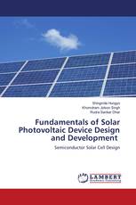 Fundamentals of Solar Photovoltaic Device Design and Development