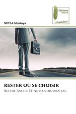 RESTER OU SE CHOISIR
